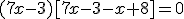 (7x-3)[7x-3-x+8]=0