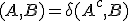 (A,B)=\delta(A^c,B)