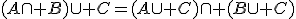 (A\cap B)\cup C=(A\cup C)\cap (B\cup C)