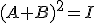 (A+B)^2=I