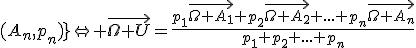 4$ \rm U bary \{(A_1,p_1);(A_2,p_2);...;(A_n,p_n)\}\Leftright \vec{\Omega U}=\frac{p_1\vec{\Omega A_1}+p_2\vec{\Omega A_2}+...+p_n\vec{\Omega A_n}}{p_1+p_2+...+p_n}