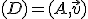 (D)=(A,\vec{v})
