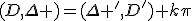 (D,\Delta )=(\Delta ',D')+k\pi
