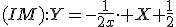 (IM):Y=-\frac{1}{2x}\cdot X+\frac{1}{2}