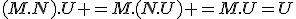 (M.N).U =M.(N.U) =M.U=U
