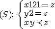 (S):\ \left{x + 121 = z \\ y + 2 = z \\ x + y \prec z \ \right