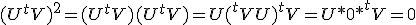 (U^tV)^2=(U^tV)(U^tV)=U(^tVU)^tV=U*0*^tV=0