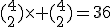 (_2^4)\times (_2^4)=36