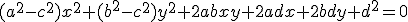 (a^2-c^2)x^2+(b^2-c^2)y^2+2abxy+2adx+2bdy+d^2=0