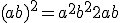 (a+b)^2 = a^2 + b^2 + 2ab