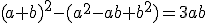 (a+b)^2-(a^2-ab+b^2)=3ab