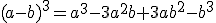 (a-b)^{3}=a^{3}-3a^{2}b+3ab^{2}-b^{3}