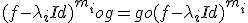 (f-\lambda_iId)^{m_i}og=go(f-\lambda_iId)^{m_i}