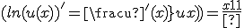 (ln(u(x))^'=\frac{u^'(x)}{u(x)}=\frac{1}{x+1}