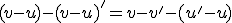 (v-u)-(v-u)'=v-v'-(u'-u)