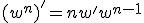 (w^{n})' = n w' w^{n-1} 