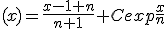 (x)=\frac{x-1+n}{n+1}+Cexp\frac{x}{n}