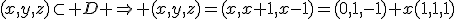 (x,y,z)\subset D \Rightarrow (x,y,z)=(x,x+1,x-1)=(0,1,-1)+x(1,1,1)