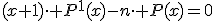 (x+1)\cdo P^1(x)-n\cdot P(x)=0