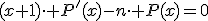 (x+1)\cdot P^'(x)-n\cdot P(x)=0