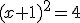 (x+1)^2=4
