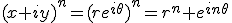 (x+iy)^n=(re^{i\theta})^n=r^n e^{in\theta}