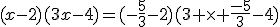(x-2)(3x-4)=(-\frac{5}{3}-2)(3 \times \frac{-5}{3}-4)