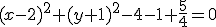 (x-2)^2+(y+1)^2-4-1+\frac{5}{4}=0