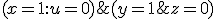 (x=1:u=0);(y=1;z=0)