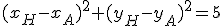 (x_H-x_A)^2+(y_H-y_A)^2=5