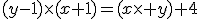 (y-1)\times(x+1)=(x\times y)+4