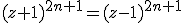 (z+1)^{2n+1}=(z-1)^{2n+1}