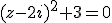 (z-2i)^2+3=0