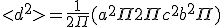 <d^2> =\frac{1}{2\Pi} ( a^2 \Pi +2 \Pi c^2 + b^2 \Pi )