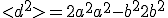 <d^2> = 2 a^2 +a^2 - b^2 + 2 b^2 