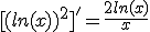 [(ln(x))^2]'=\frac{2ln(x)}{x}