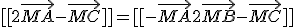 [[2\vec{MA} - \vec{MC}]] = [[-\vec{MA}+ 2\vec{MB} - \vec{MC}]]