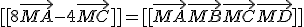 [[8\vec{MA} - 4\vec{MC}]] = [[\vec{MA}+\vec{MB}+\vec{MC}+\vec{MD}]]