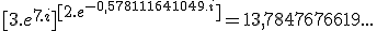 [3.e^{7.i}]^{[2.e^{-0,578111641049.i}]} = 13,7847676619...
