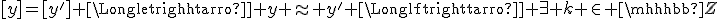 [y]=[y^'] \Longleftrightarrow y \approx y^' \Longleftrightarrow \exist k \in \mathbb{Z}