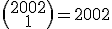 \(\array{2002\\1}\)=2002