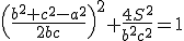 \(\frac{b^{2}+c^{2}-a^{2}}{2bc}\)^{2}+\frac{4S^{2}}{b^{2}c^{2}}=1
