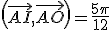 \(\vec{AI},\vec{AO}\)=\frac{5\pi}{12}