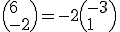 \(6\\-2\)=-2\(-3\\1\)