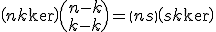\(n\\k\)\(n-k\\s-k\)=\(n\\s\)\(s\\k\)