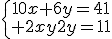 \{\array{10x+6y=41\\ 2x+2y=11}\.