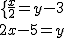 \{\frac{x}{2}=y-3\atop2x-5=y