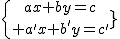 \{{ax+by=c\atop a'x+b'y=c'}