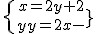\{{x=2y+2\atop y=2x-1}