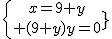 \{{x=9+y\atop (9+y)y=90}